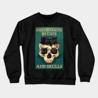 Easily Distracted By Cats And Skulls Skull Cat Lover Crewneck Sweatshirt